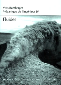 MECANIQUE DE L'INGENIEUR. Tome 5, Fluides