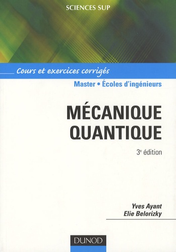 Yves Ayant - Mécanique quantique.