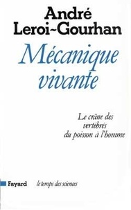 André Leroi-Gourhan - Mécanique vivante - Le crâne des Vertébrés, du Poisson à l'Homme.