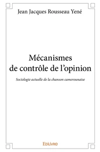 Mécanismes de contrôle de l'opinion