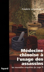 Médecine chinoise à l'usage des assassins