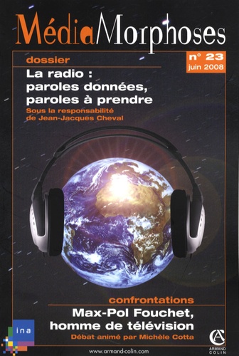 Jean-Jacques Cheval et Geneviève Jacquinot-Delaunay - MédiaMorphoses N° 23, juin 2008 : La radio : paroles données, paroles à prendre.