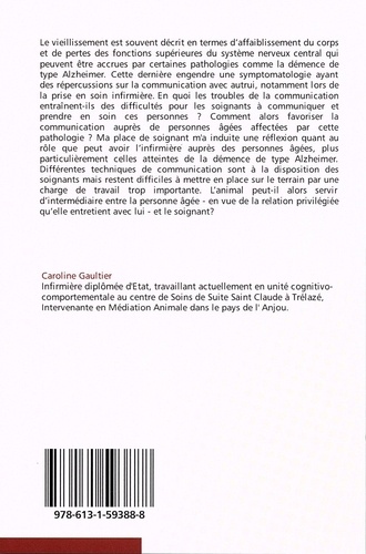 Médiation animale et démence Alzheimer. La médiation animale peut-elle favoriser la communication chez une personne âgée affectée de démence de type Alzheimer ?