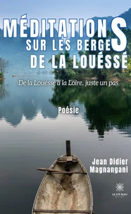 Méditations sur les berges de la Louéssé