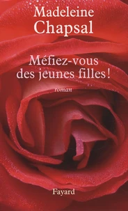 Méfiez-vous des jeunes filles !