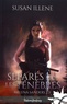 Susan Illene - Melena Sanders Tome 3 : Séparés par les ténèbres.