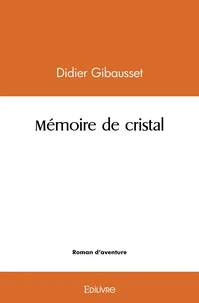 Mémoire de cristal