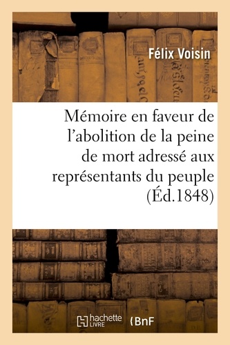  Hachette BNF - Mémoire en faveur de l'abolition de la peine de mort adressé aux représentants du peuple.