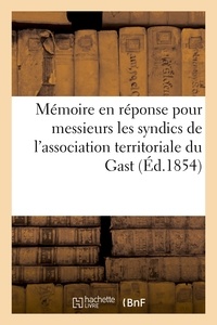  Hachette BNF - Mémoire en réponse pour messieurs les syndics de l'association territoriale du Gast.