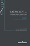 Denis Peschanski - Mémoire et mémorialisation - Volume 1, De l'absence à la représentation.