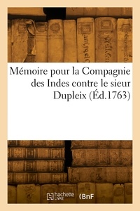  Collectif - Mémoire pour la Compagnie des Indes contre le sieur Dupleix.