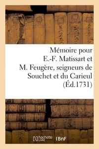  Doulcet - Mémoire signifié pour E.-F. Matissart et M. Feugère, seigneurs engagistes de la haute justice - de Souchet et du Carieul, appelants d'une sentence des trésoriers de France à Lille, avril 1728.