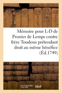  Hachette BNF - Mémoire signifié pour messire Louis-Denis de Prunier de Lemps, docteur en théologie.
