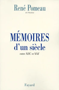 MEMOIRES D'UN SIECLE. Entre XIXème et XXième