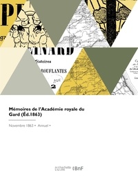 De nimes Academie - Mémoires de l'Académie royale du Gard.