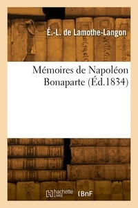 Étienne-léon Lamothe-langon - Mémoires de Napoléon Bonaparte.