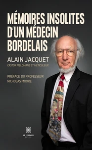 Mémoires insolites d'un médecin bordelais