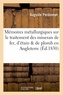 Auguste Perdonnet - Mémoires métallurgiques sur le traitement des minerais de fer, d'étain et de plomb.