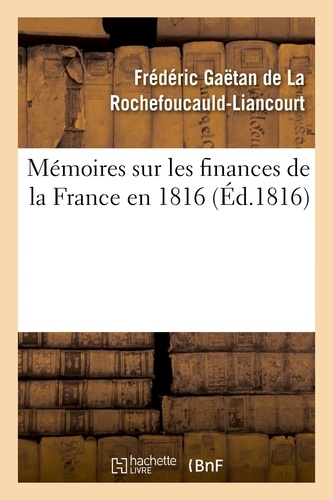 Mémoires sur les finances de la France en 1816