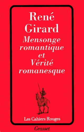 Mensonge romantique et vérité romanesque