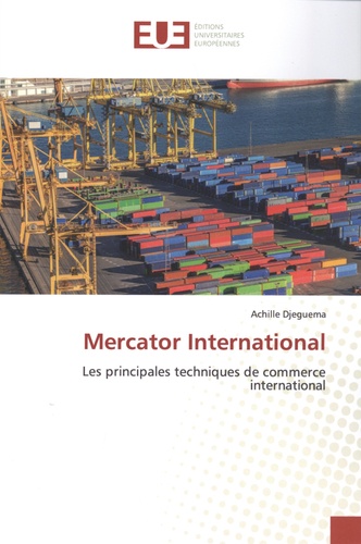 Mercator International. Les principales techniques de commerce international