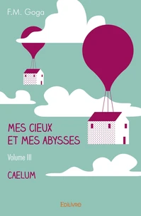 Mes cieux et mes abysses - Tome 3