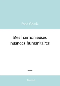 Mes harmonieuses nuances humanitaires