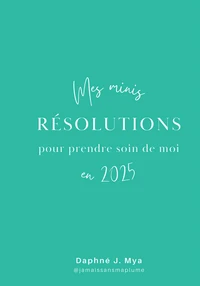 Mes minis résolutions pour prendre soin de moi en 2025