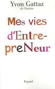 Mes vies d'Entrepreneur