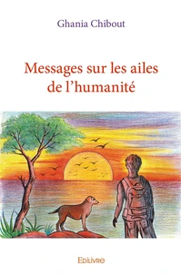 Messages sur les ailes de l'humanité