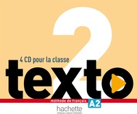 Jean-Thierry Le Bougnec et Marie-José Lopes - Méthode de français A2 Texto. 4 CD audio