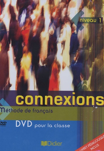  Didier - Méthode de français Connexions 1 niveau 1. 1 DVD