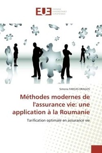 Simona Farcas-dragos - Méthodes modernes de l'assurance vie: une application à la Roumanie - Tarification optimale en assurance vie.