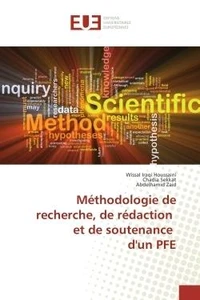 Methodologie de recherche, de redaction et de soutenance d'un PFe
