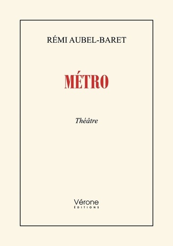 Rémi Aubel-Baret - Métro.