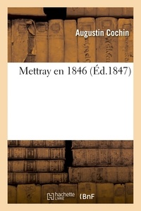 Augustin Cochin - Mettray en 1846.
