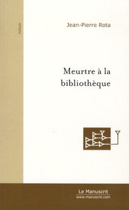 Pierre Roncola - Meurtre à la bibliothèque.