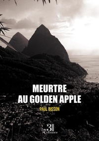 Paul Bisson - Meurtre au Golden Apple.