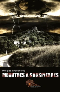 Meurtres à Grospierres