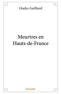 Meurtres en Hauts-de-France