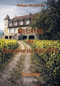 Meutre au domaine du bois d'or
