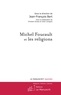 Jean-François Bert - Michel Foucault et les religions.