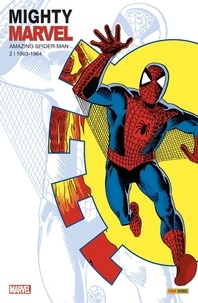 Stan Lee et Steve Ditko - Mighty Marvel : Amazing Spider-Man N° 2 : 1963-1964.