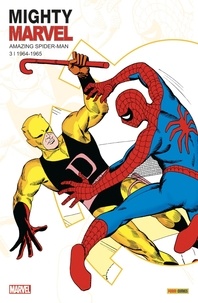 Stan Lee et Steve Ditko - Mighty Marvel : Amazing Spider-Man N° 3, juillet 2023 : 1964.
