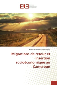 Migrations de retour et insertion socioéconomique au cameroun