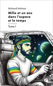 Mille et un ans dans l'espace et le temps Tome 1