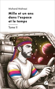 Mille et un ans dans l'espace et le temps Tome 2