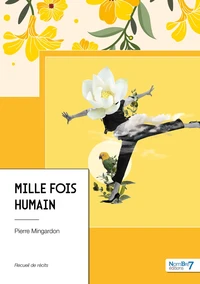 Mille fois humain