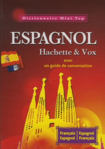  Hachette - Mini dictionnnaire français-espagnol et espagnol-français Hachette et Vox.