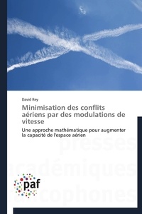  Rey-d - Minimisation des conflits aériens par des modulations de vitesse.